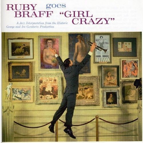 Ruby Braff Goes "Girl Crazy"