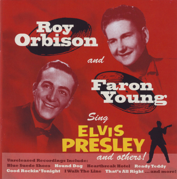 Roy Orbison and Faron Young -  Sing Elvis Presley and Others! (1956)
